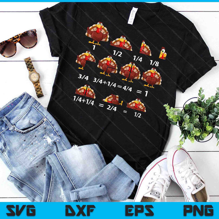 Thanksgiving Turkey Math Fraction Funny Teacher SVG PNG Digital Printable Files Thanksgiving Turkey Math Fraction Funny Teacher SVG PNG Digital Printable Files