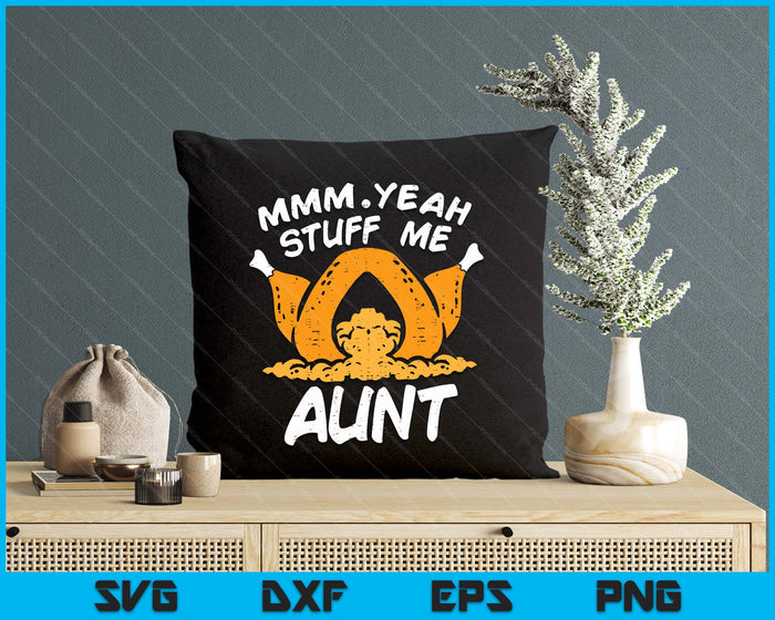 Thanksgiving Turkey Stuff Me Funny Adult Aunt Humor SVG PNG Digital Cutting File Thanksgiving Turkey Stuff Me Funny Adult Aunt Humor SVG PNG Digital Cutting File