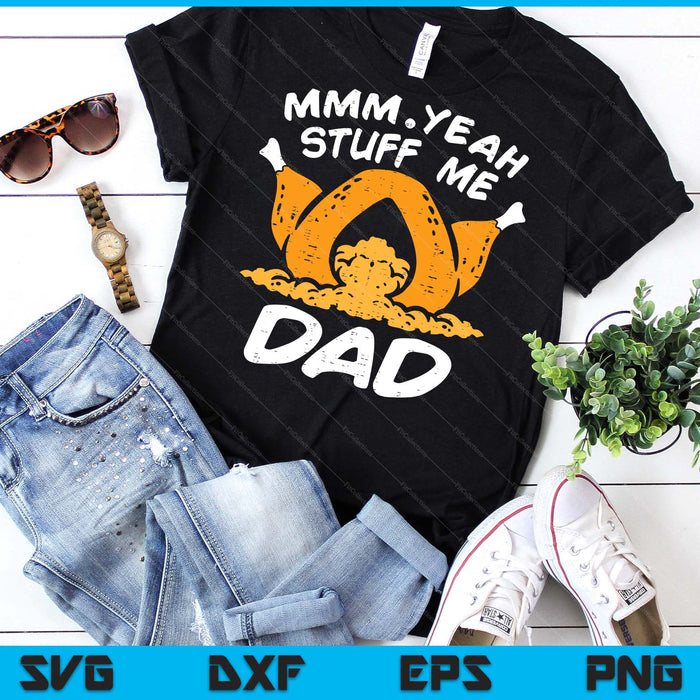 Thanksgiving Turkey Stuff Me Funny Adult Dad Humor SVG PNG Digital Cutting File Thanksgiving Turkey Stuff Me Funny Adult Dad Humor SVG PNG Digital Cutting File