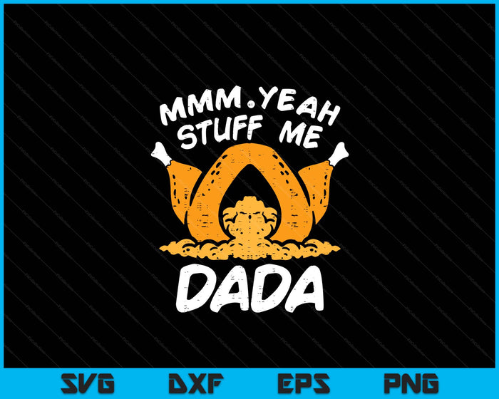 Thanksgiving Turkey Stuff Me Funny Adult Dada Humor SVG PNG Digital Cutting File Thanksgiving Turkey Stuff Me Funny Adult Dada Humor SVG PNG Digital Cutting File