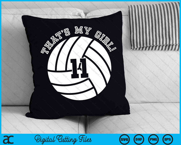 That's My Girl #11 Volleyball Player SVG PNG Digital Cutting Files