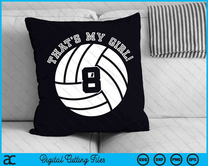 Dat is mijn meisje #8 volleybal speler SVG PNG digitale snijbestanden Dat is mijn meisje #8 volleybal speler SVG PNG digitale snijbestanden
