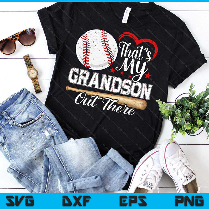 That's My Grandson Out There Baseball Grandma Mother's Day SVG PNG Digital Printable Files That's My Grandson Out There Baseball Grandma Mother's Day SVG PNG Digital Printable Files