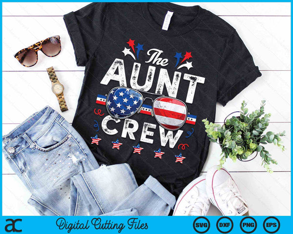 The Aunt Crew 4th Of July Patriotic American SVG PNG Digital Cutting Files