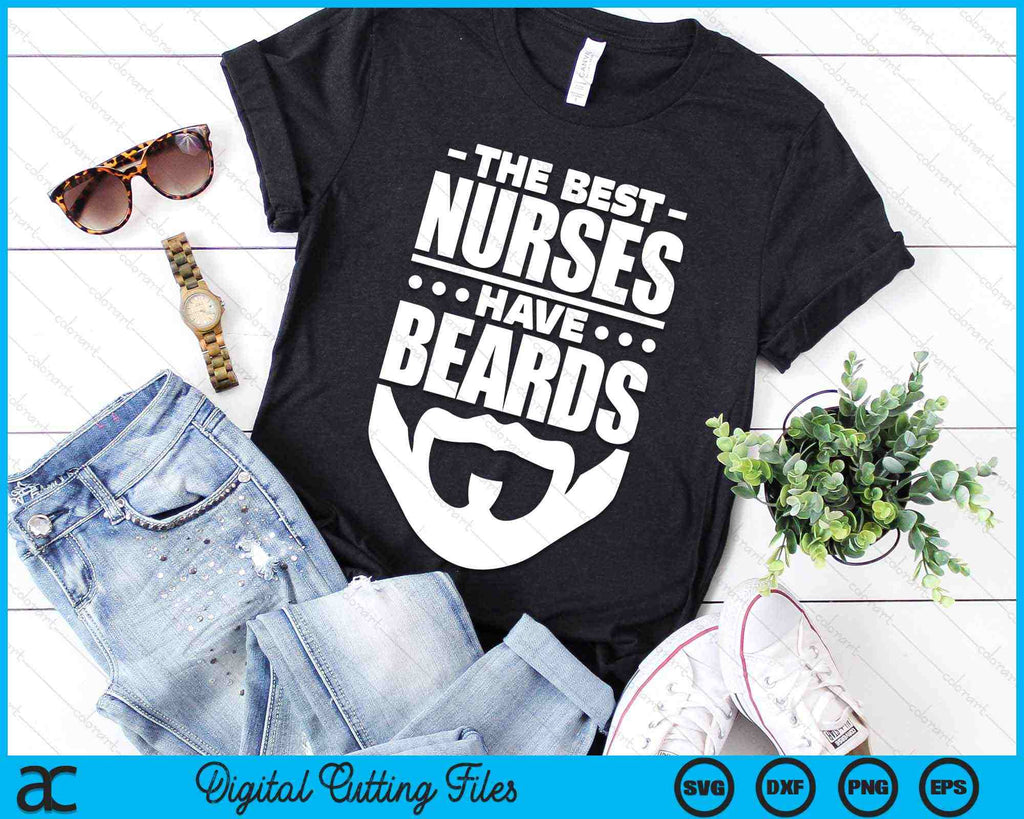 The Best Nurses Have Beards Nursing Student SVG PNG Cutting Files creativeusarts