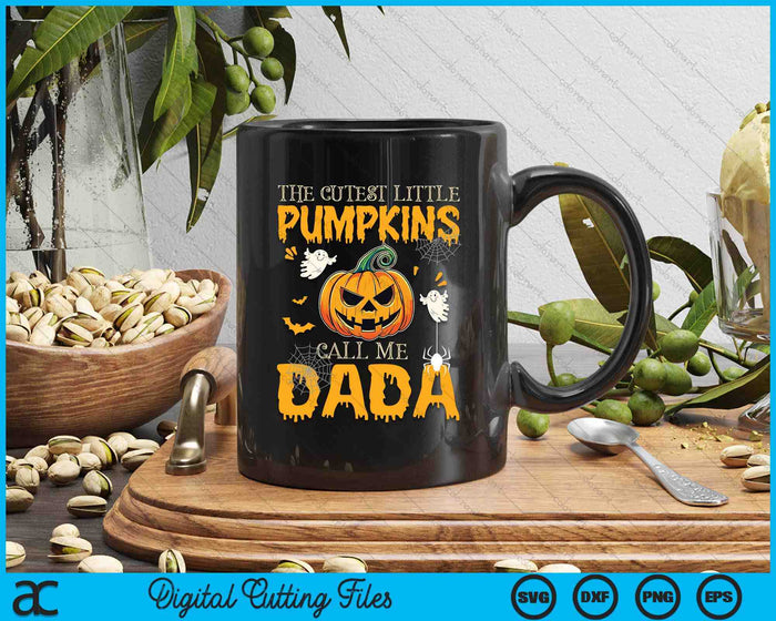 The Cutest Little Pumpkins Call Me Dada Funny Halloween SVG PNG Digital Cutting File The Cutest Little Pumpkins Call Me Dada Funny Halloween SVG PNG Digital Cutting File