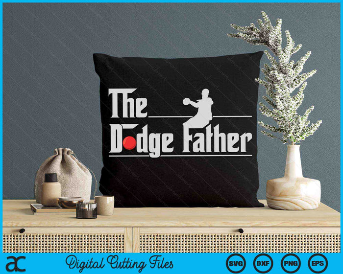 The Dodge Father Funny Dodgeball Player Father's Day SVG PNG Digital Printable Files