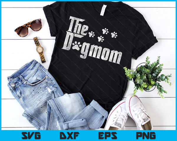 The Dogmom Dog Lover Funny Dog Mom For Mothers Day SVG PNG Digital Printable Files