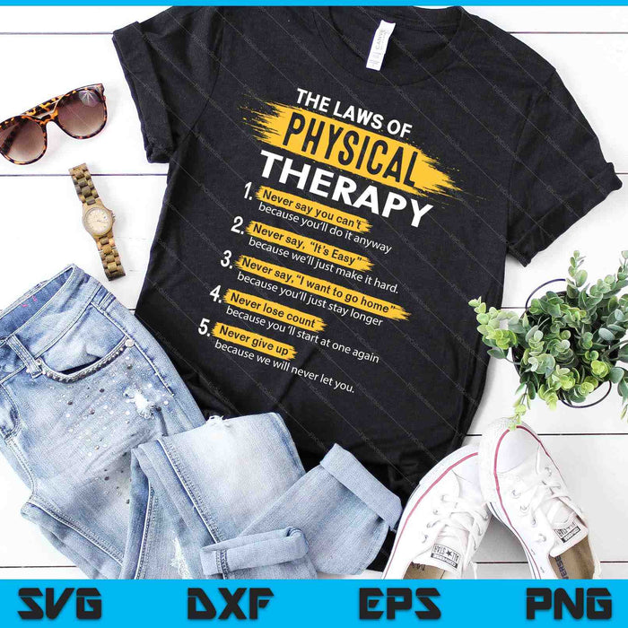 The Laws Of Physical Therapy SVG PNG Digital Cutting Files