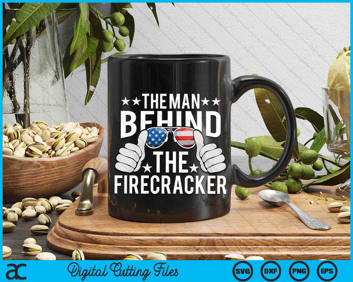 The Man Behind The Firecracker 4th of July SVG PNG Digital Cutting Files The Man Behind The Firecracker 4th of July SVG PNG Digital Cutting Files