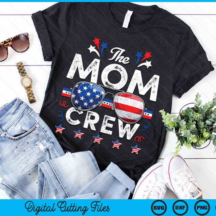 The Mom Crew 4th Of July Patriotic American SVG PNG Digital Cutting Files