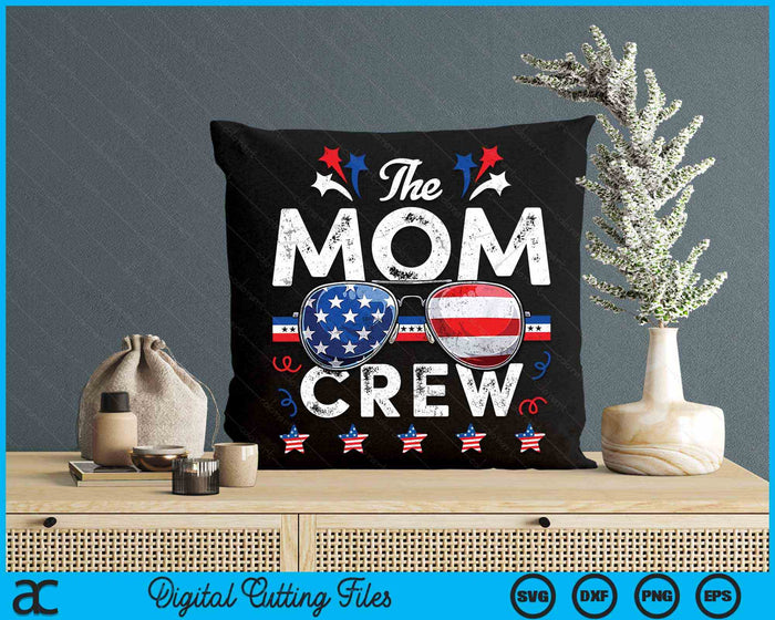 The Mom Crew 4th Of July Patriotic American SVG PNG Digital Cutting Files The Mom Crew 4th Of July Patriotic American SVG PNG Digital Cutting Files