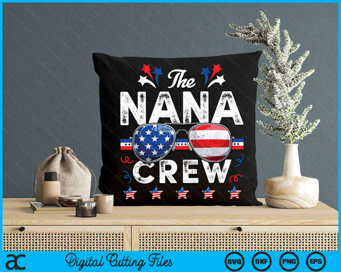 The Nana Crew 4th Of July Patriotic American SVG PNG Digital Cutting Files The Nana Crew 4th Of July Patriotic American SVG PNG Digital Cutting Files