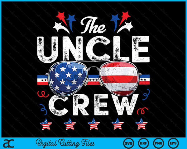 The Uncle Crew 4th Of July Patriotic American SVG PNG Digital Cutting Files