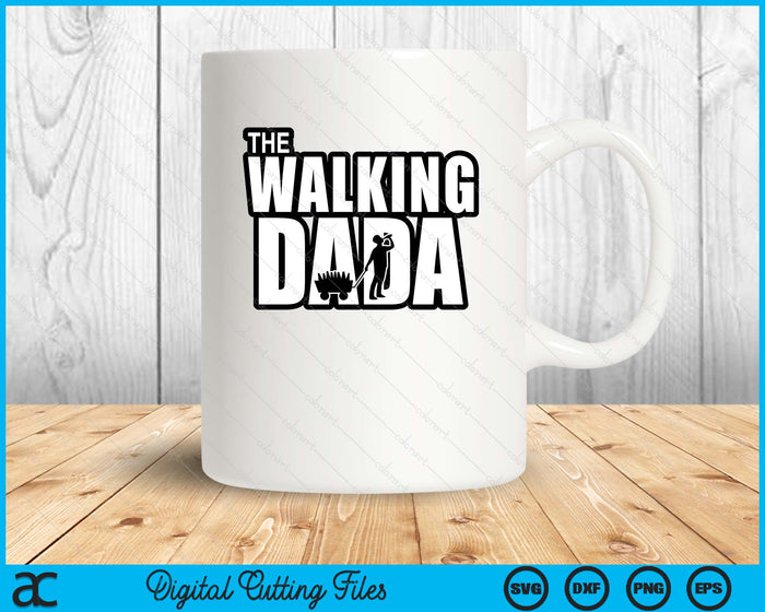 The Walking Dada Father's Day SVG PNG Digital Cutting Files The Walking Dada Father's Day SVG PNG Digital Cutting Files