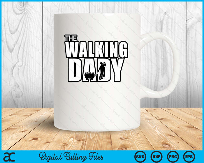 The Walking Dady Father's Day SVG PNG Digital Cutting Files The Walking Dady Father's Day SVG PNG Digital Cutting Files