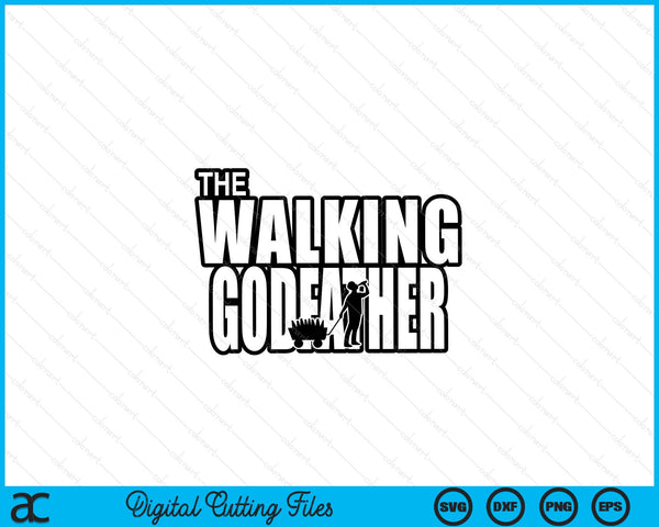 The Walking Godfather Father's Day SVG PNG Digital Cutting Files