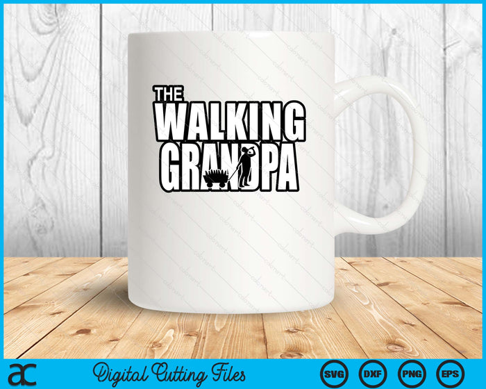 The Walking Grandpa Father's Day SVG PNG Digital Cutting Files The Walking Grandpa Father's Day SVG PNG Digital Cutting Files