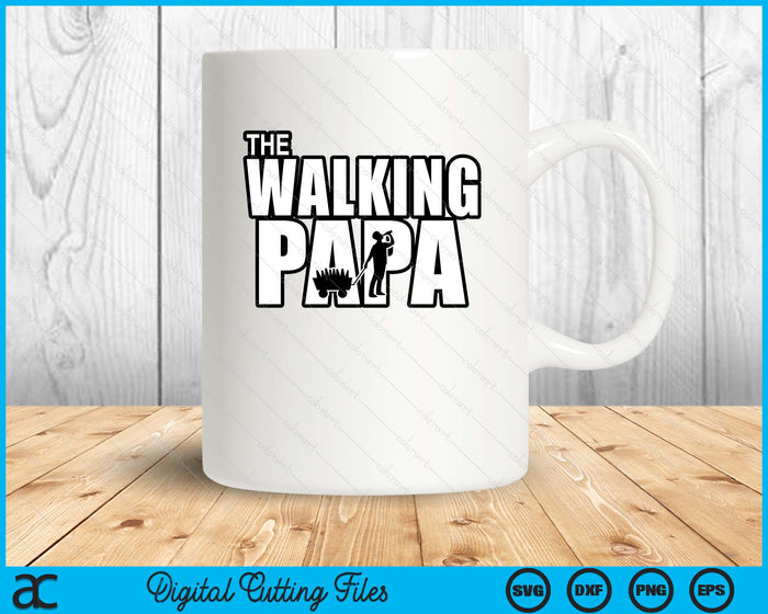 The Walking Papa Father's Day SVG PNG Digital Cutting Files The Walking Papa Father's Day SVG PNG Digital Cutting Files