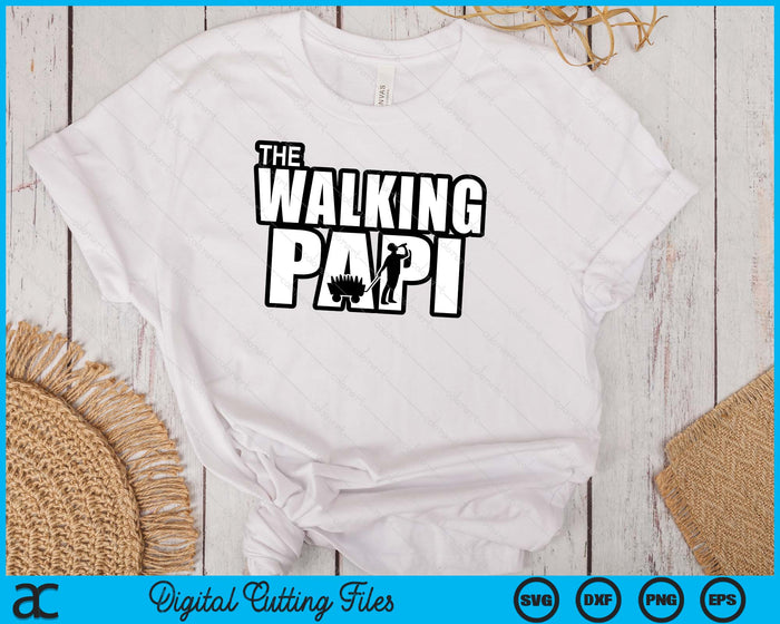 The Walking Papi Father's Day SVG PNG Digital Cutting Files The Walking Papi Father's Day SVG PNG Digital Cutting Files