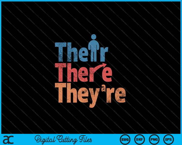 Their There They're Funny English Teacher Gramma Police SVG PNG Digital Cutting Files