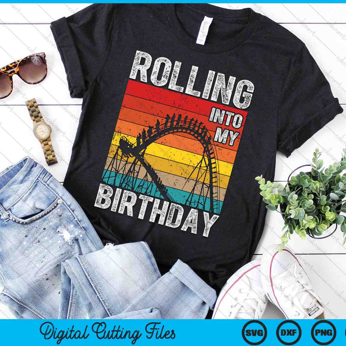 Theme Park Birthday I Rolling Into Birthday I Roller Coaster SVG PNG Digital Cutting Files Theme Park Birthday I Rolling Into Birthday I Roller Coaster SVG PNG Digital Cutting Files