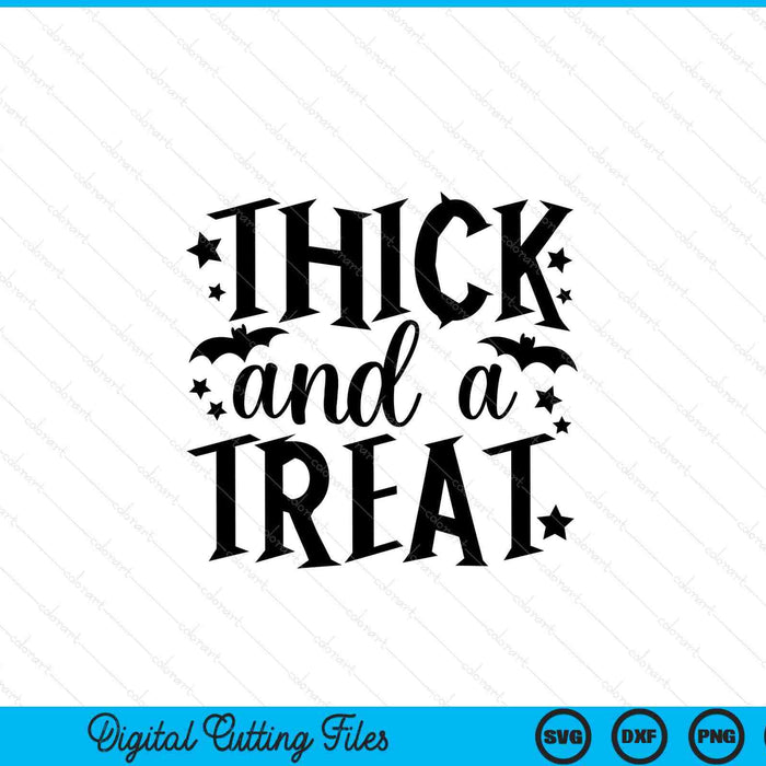 Thick and a Treat. Sexy Halloween SVG PNG Cutting Printable Files Thick and a Treat. Sexy Halloween SVG PNG Cutting Printable Files