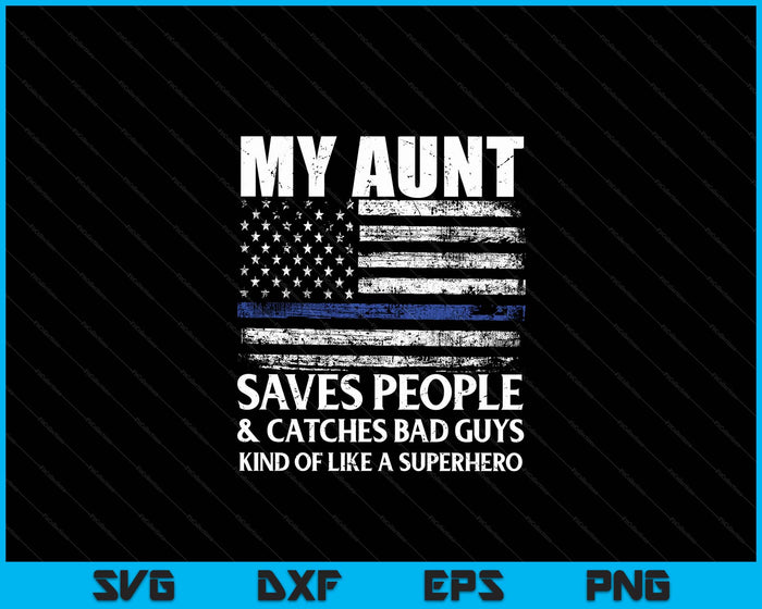Thin Blue Line Police Officer Aunt SVG PNG Digital Cutting Files Thin Blue Line Police Officer Aunt SVG PNG Digital Cutting Files