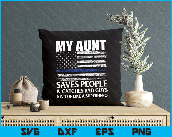 Thin Blue Line Police Officer Aunt SVG PNG Digital Cutting Files Thin Blue Line Police Officer Aunt SVG PNG Digital Cutting Files
