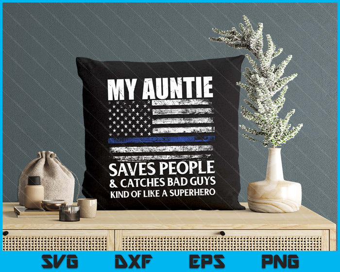 Thin Blue Line Police Officer Auntie SVG PNG Digital Cutting Files Thin Blue Line Police Officer Auntie SVG PNG Digital Cutting Files