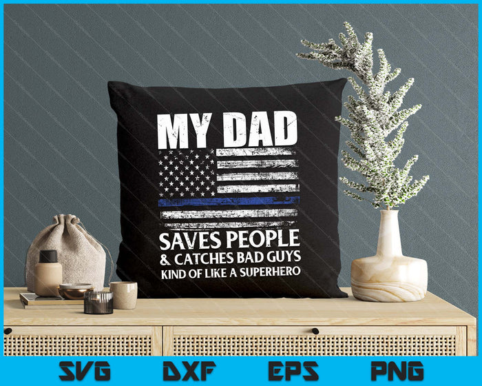 Thin Blue Line Police Officer Dad SVG PNG Digital Cutting Files Thin Blue Line Police Officer Dad SVG PNG Digital Cutting Files