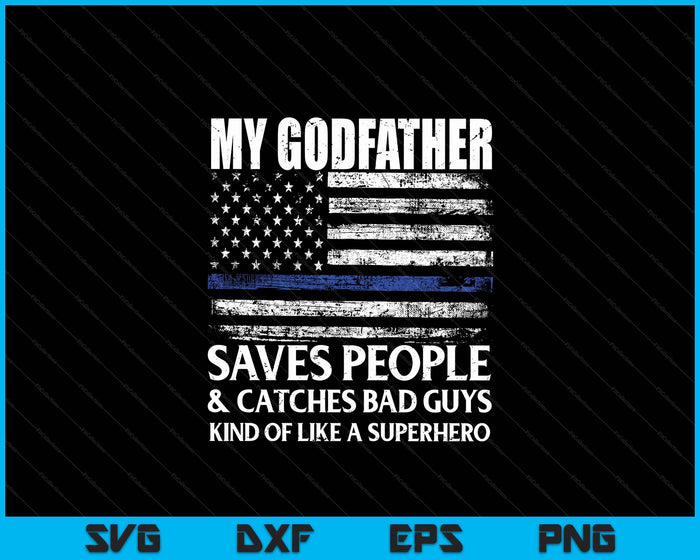 Thin Blue Line Police Officer Godfather SVG PNG Digital Cutting Files Thin Blue Line Police Officer Godfather SVG PNG Digital Cutting Files