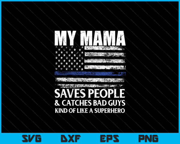 Thin Blue Line Police Officer Mama SVG PNG Digital Cutting Files