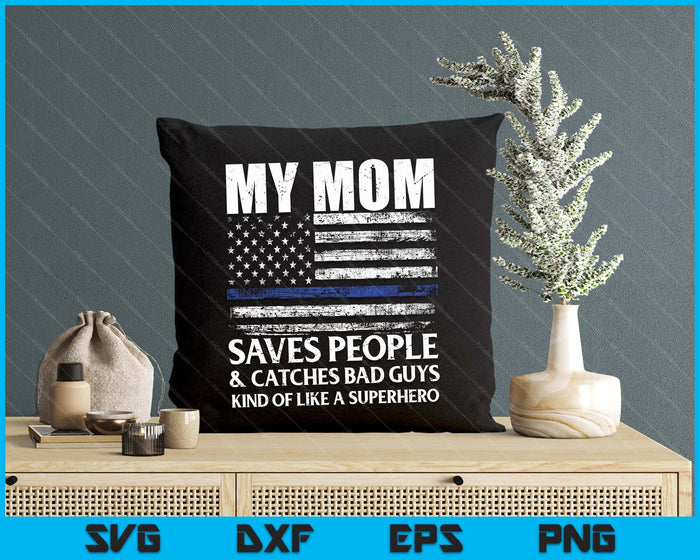 Thin Blue Line Police Officer Mom SVG PNG Digital Cutting Files Thin Blue Line Police Officer Mom SVG PNG Digital Cutting Files