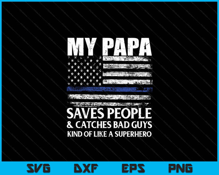 Thin Blue Line Police Officer Papa SVG PNG Digital Cutting Files Thin Blue Line Police Officer Papa SVG PNG Digital Cutting Files