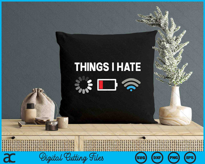 Things I Hate Funny Programmer Gamer Computer Nerd Streaming SVG PNG Digital Printable Files Things I Hate Funny Programmer Gamer Computer Nerd Streaming SVG PNG Digital Printable Files