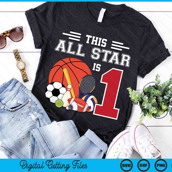 This All Star Is 1 Kids 1 Year Old Sports Star Birthday Party SVG PNG Digital Cutting Files This All Star Is 1 Kids 1 Year Old Sports Star Birthday Party SVG PNG Digital Cutting Files