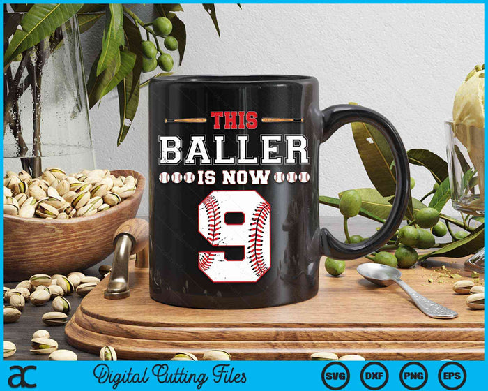 This Baller Is Now 9 Birthday Baseball Theme Bday Party SVG PNG Digital Cutting Files This Baller Is Now 9 Birthday Baseball Theme Bday Party SVG PNG Digital Cutting Files