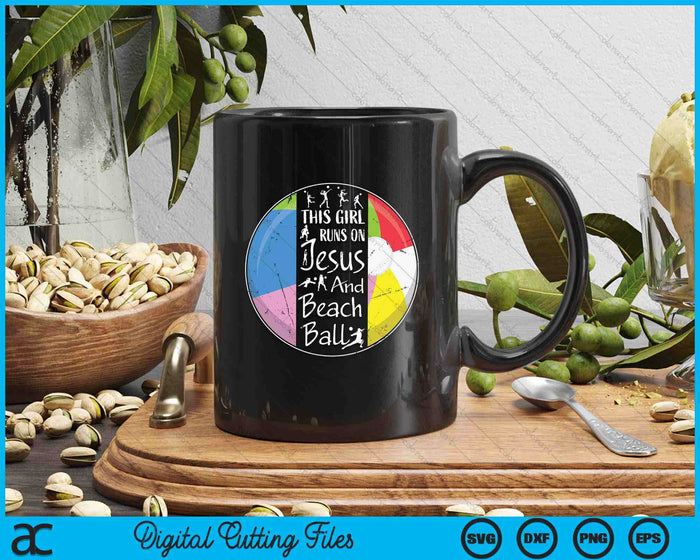 This Girl Runs On Jesus And Beach Ball Christian Faith SVG PNG Digital Printable Files This Girl Runs On Jesus And Beach Ball Christian Faith SVG PNG Digital Printable Files
