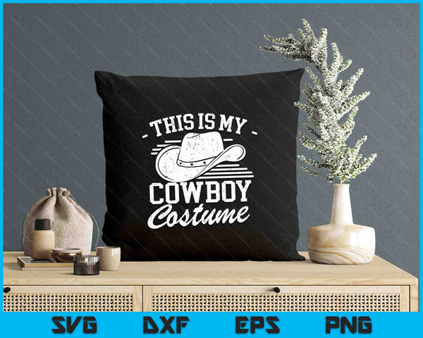 This Is My Cowboy Costume Cute Texas Cowboys SVG PNG Digital Printable Files