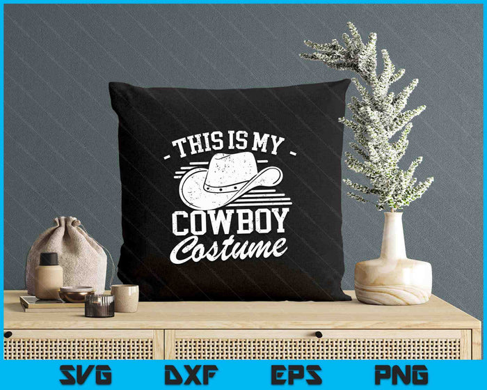 This Is My Cowboy Costume Cute Texas Cowboys SVG PNG Digital Printable Files This Is My Cowboy Costume Cute Texas Cowboys SVG PNG Digital Printable Files