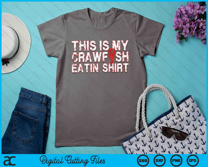 This Is My Crawfish Eating T-Shirt New Orleans Mardi Gras SVG PNG Digital Cutting Files This Is My Crawfish Eating T-Shirt New Orleans Mardi Gras SVG PNG Digital Cutting Files