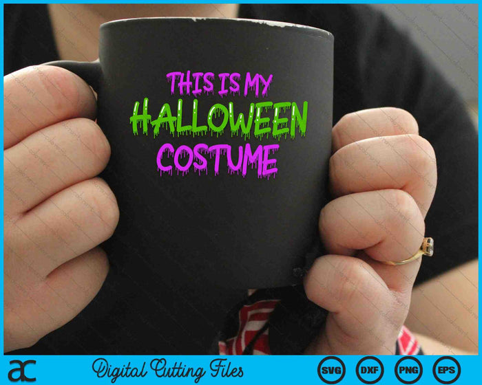 This Is My Halloween Costume Monster Costume SVG PNG Digital Cutting Files This Is My Halloween Costume Monster Costume SVG PNG Digital Cutting Files