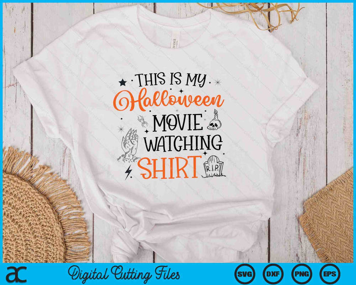 This Is My Halloween Movie Watching Shirt SVG PNG Digital Printable Files This Is My Halloween Movie Watching Shirt SVG PNG Digital Printable Files