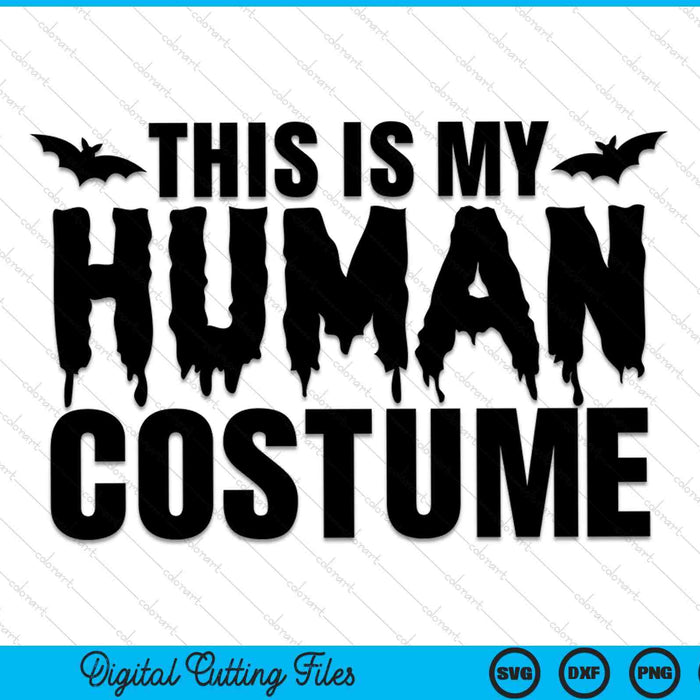 Este es mi disfraz humano divertido Halloween SVG PNG archivos de corte digital Este es mi disfraz humano divertido Halloween SVG PNG archivos de corte digital