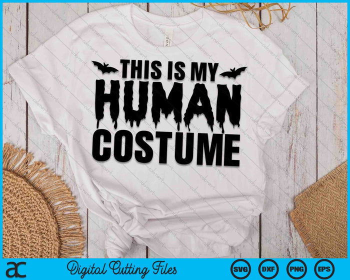 Este es mi disfraz humano divertido Halloween SVG PNG archivos de corte digital Este es mi disfraz humano divertido Halloween SVG PNG archivos de corte digital