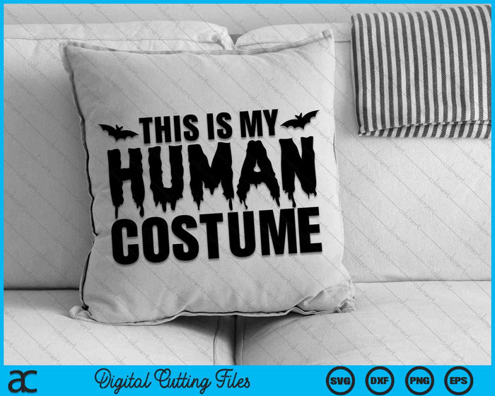 Este es mi disfraz humano divertido Halloween SVG PNG archivos de corte digital Este es mi disfraz humano divertido Halloween SVG PNG archivos de corte digital