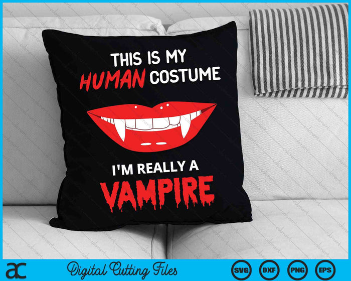 Este es mi disfraz humano Soy realmente un vampiro Halloween SVG PNG Cortando archivos imprimibles Este es mi disfraz humano Soy realmente un vampiro Halloween SVG PNG Cortando archivos imprimibles