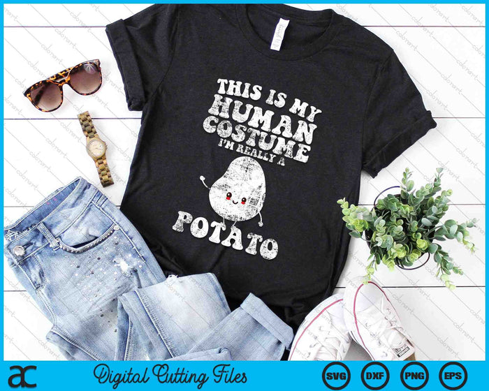 This Is My Human Costume I'm Really a Potato Halloween Costume SVG PNG Digital Cutting Files This Is My Human Costume I'm Really a Potato Halloween Costume SVG PNG Digital Cutting Files