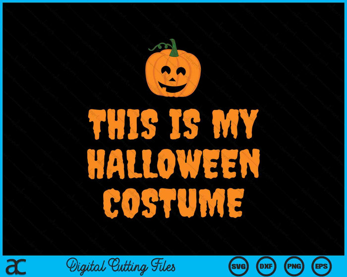 This Is My Lazy Halloween Costume With Jack o Lantern SVG PNG Digital Cutting Files This Is My Lazy Halloween Costume With Jack o Lantern SVG PNG Digital Cutting Files
